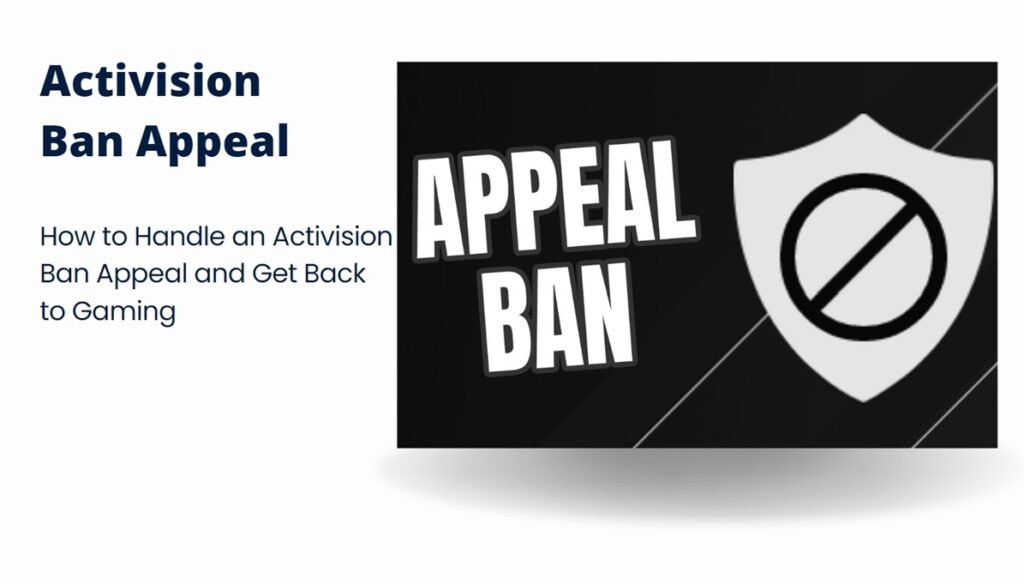 Activision Ban Appeal