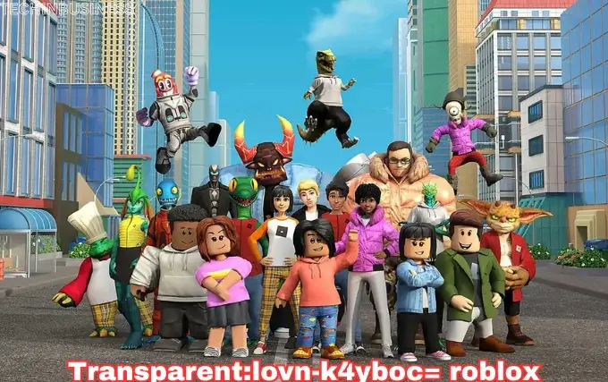 transparent:lovn-k4yboc= roblox