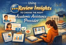 Using Review Insights to Choose the Right Academic Assistance Provider